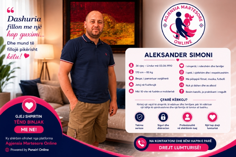 Aleksanderi, 36 vjeç, kërkon një vajzë me vlera familjare për një lidhje serioze dhe martesë. Hi is looking for a woman with family values for a serious relationship and marriage.