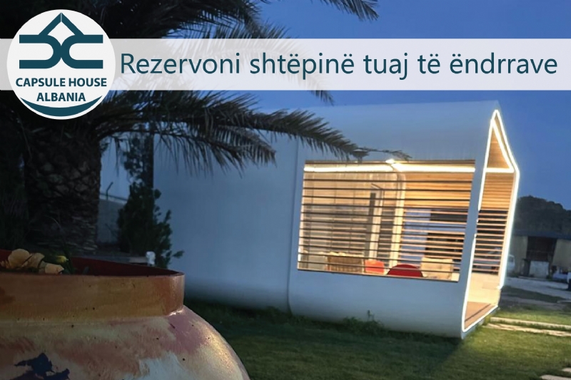 Capsule House Albania, kapsula modulare Vlore, kapsula eko Vlore, kapsula prefab Vlore, kapsula per biznes Vlore, kapsula eko e pershtatshme Vlore, vila Eco Capsule Vlore, hotel Eco Capsule Vlore, shtepi 38 m² Korce