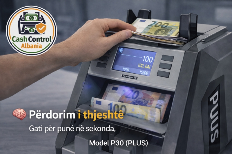 Pajisje profesionale per verifikim te kartemonedhave MODEL PLUS P30 nga CASH CONTROL ALBANIA, kontroll i parave false, pajisje bankare sigurie per detektim falsifikimi, makineri sigurie per numerim dhe kontroll parash, kontroll automatik 