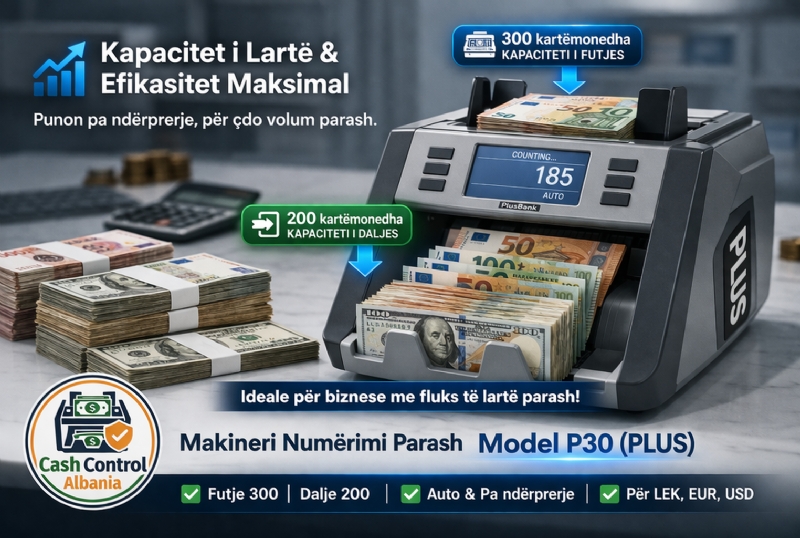 Numerues parash MODEL PLUS P30 nga CASH CONTROL ALBANIA, makineri cash Tirane, pajisje numerimi Tirane, numerim cash Shqiperi, numerues parash Durres, pajisje numerues cash qytet Vlore, numerim biznes Shqiperi, pajisje profesionale