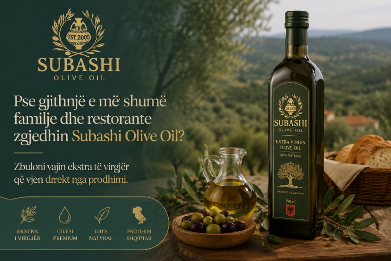 Pse gjithnjë e më shumë familje dhe restorante zgjedhin Subashi Olive Oil? Zbuloni vajin ekstra të virgjër që vjen direkt nga prodhimi.