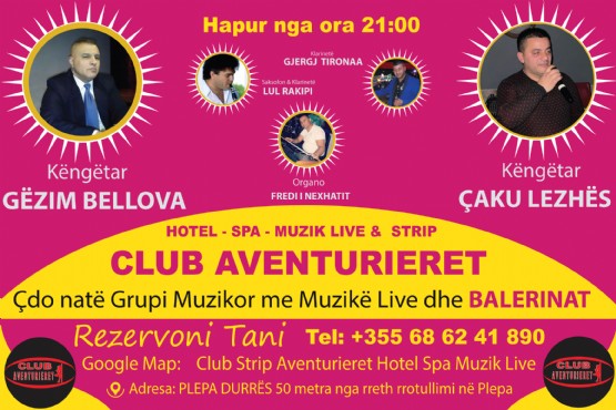 Hotel Club Strip Spa Aventurieret Live Music / Muzik Live club Durres / Muzik Live club Tirana /  Club naten / Club nate strip / MUZIK LIVE NE DURRES / muzik live per shen valentinin / muzik live per vitin e ri