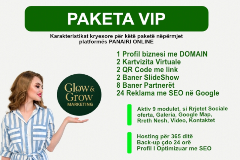 Paketa VIP me 24 reklama dhe Profil biznesi me domain në platformën Panairi Online me SEO ne Google, Dyqan per shitje online, rrit biznesin me paniri online për marketing lokal, paniri për agjenci marketingu, reklama për biznese